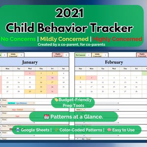 May include: A 2021 Child Behaviour Tracker with a green header. The tracker is colour-coded and designed for co-parents. Features include Google Sheets compatibility, colour-coded patterns, and ease of use. The tracker displays January and February calendars.