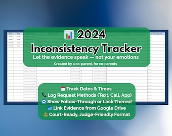 2024 Inconsistency Tracker | Co-Parenting Conflict Log | Custody Pattern Documentation | Visitation & Child Support | Google Sheets