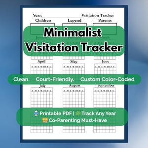 May include: A white printable PDF visitation tracker with a minimalist design. The tracker includes sections for the year, children, legend, and parents. It features monthly calendars and the text "Clean. Court-Friendly. Custom Color-Coded."