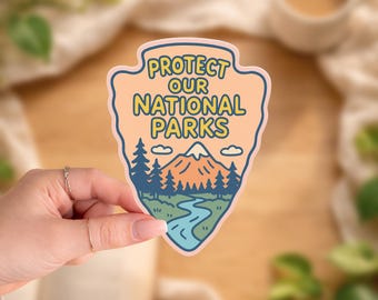 Protect Our National Parks Sticker | Outdoor Conservation Vinyl Decal | Nature Lover Gift