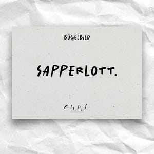 Bügelbild "Sapperlott." | DTF-Transfer bayerischer Spruch | Handlettering schwarz/weiß