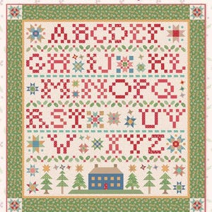 May include: A colorful quilt pattern with the alphabet, a house, and trees. The quilt is titled "Home Town Holiday Sampler" and is designed by Lori Holt for Bee in my Bonnet Co.