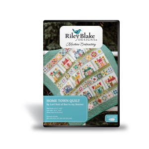 Lori Holt - Machine Embroidery Home Town Quilt Projects