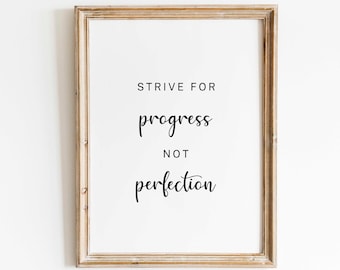 Strive for progress not perfection motivational wall art prints, inspirational quotes, above bed decor. bedroom,living room, apartment decor
