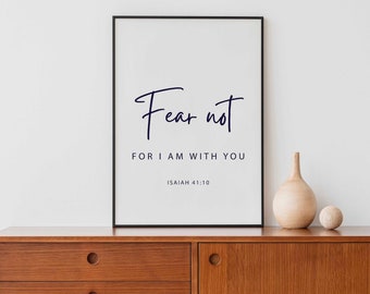 Fear not for I am with you, Jesaja 41:10, Bibelzitate, druckbare Wandkunst, christliche Wandkunst, Bibelvers Print, Instant Download