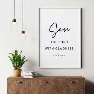 Psalm 100, Serve The Lord With Gladness, Bible Verse Wall Art, Christian Home Decor, Bible Verse Sign, Scripture Wall Art, Instant Download