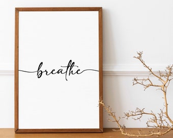 Breathe Wall Art, Yoga Poster, Inspirational Print, Bedroom Art, Breathe Poster, Digital Print, Aesthetic, Breathe Sign, Modern Home Decor