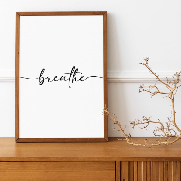 Breathe Wall Art, Yoga Poster, Inspirational Print, Bedroom Art, Breathe Poster, Digital Print, Aesthetic, Breathe Sign, Modern Home Decor