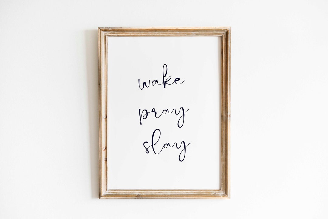 Work, Pray, Slay Motivational Bible Quote Wall Art Instant Digital