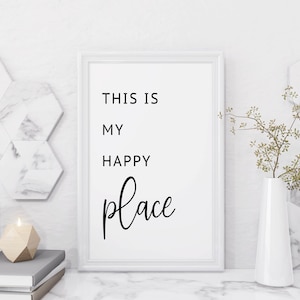 This Is My Happy Place Print, Poster Print, Printable Wall Art, Quotes Print, Digital Quote, Wall Art Quotes