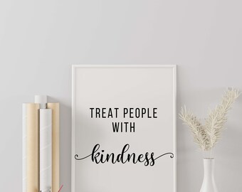 Treat People With Kindness, Motivational Quotes Print, Wall Art, Typography Print, Digital Prints, Inspirational Quote