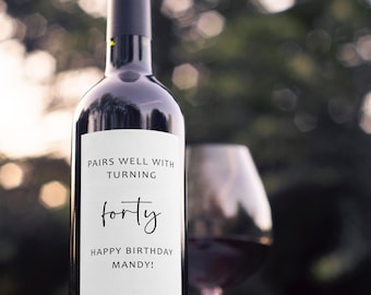 Personalized Birthday Wine Labels Digital Custom Bottle Stickers Printable Party Favor Decoration Pairs Well With Turning Forty Gift