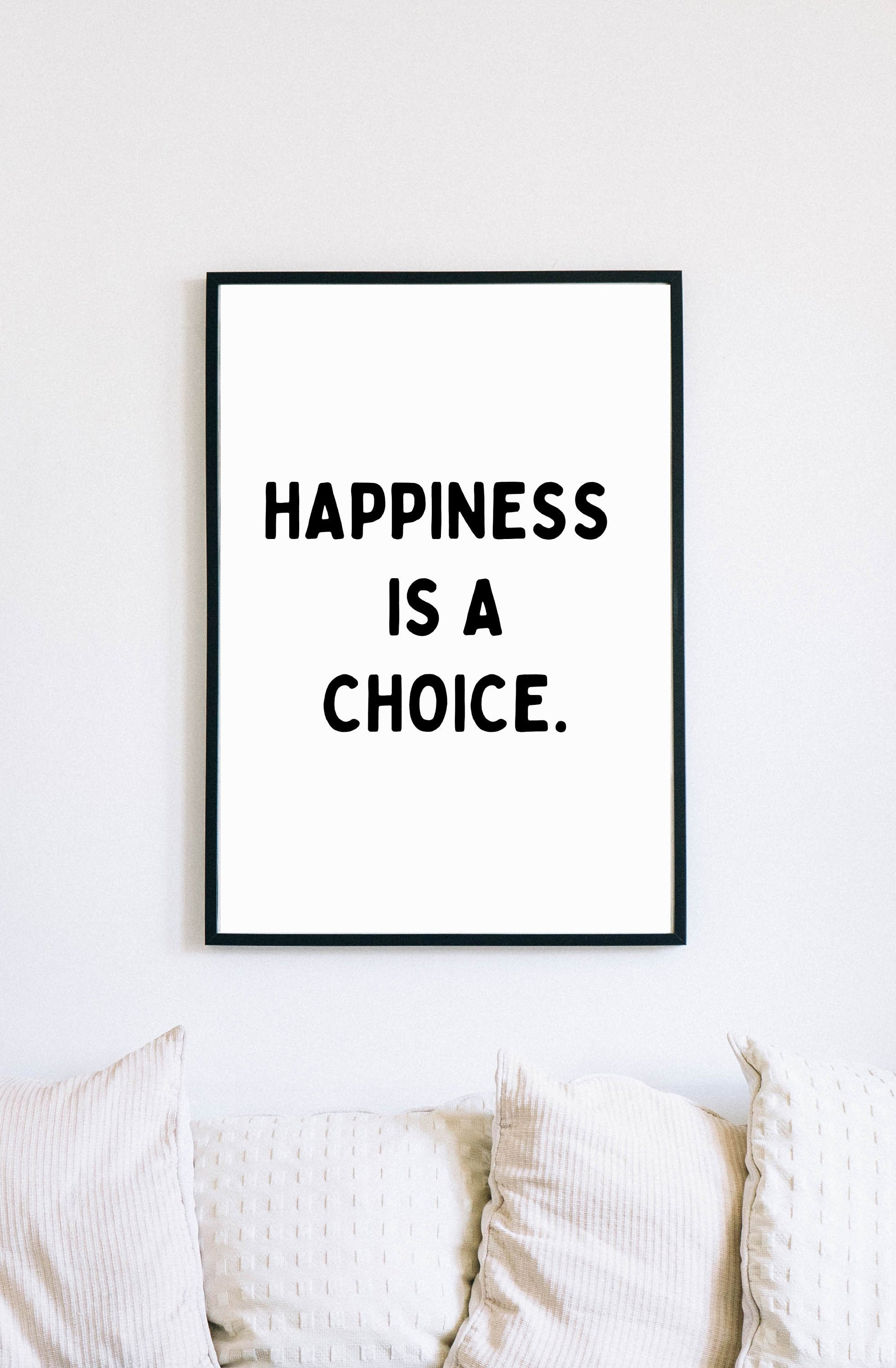 Happiness is a Choice Digital Print Wall Art Instant Etsy