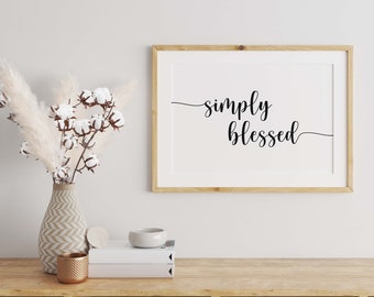 Simply Blessed, Room Decor Aesthetic Minimalist, Religious, Christian Wall Art, Blessed Sign, Wall Decor, Printable Wall Art, Faith