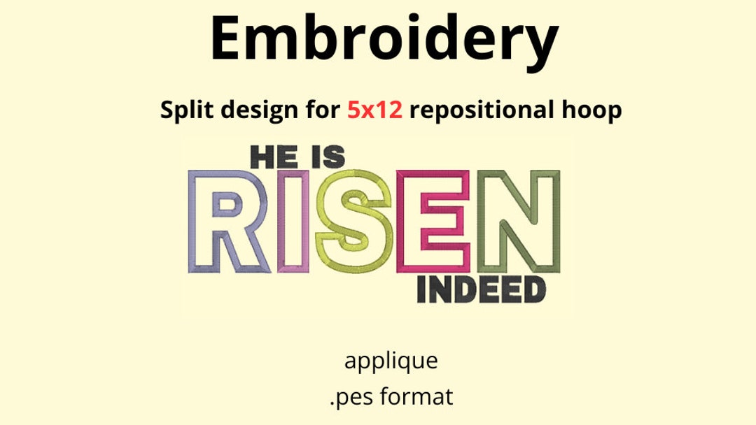 Repositional Embroidery He is Risen Easter Applique Embroidery Design Split for Repositional ...