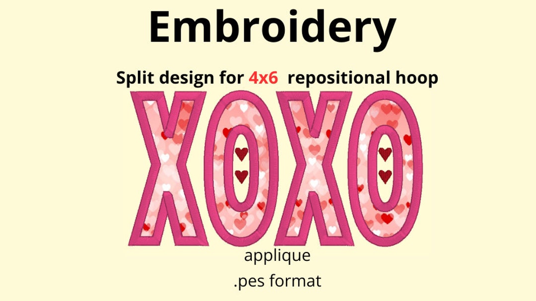Repositional Embroidery XOXO Valentines Day Applique Embroidery Design Split for Repositional ...