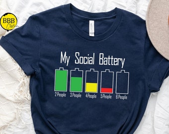 My Social Battery Shirt, Introvert Shirt, Antisocial Shirt, Funny Shirt, Low Battery Shirt Sarcastic Shirt, Social Worker Shirt, Anxiety