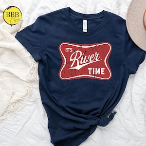It&#39;s River Time Shirt: Boating Vacation Tee