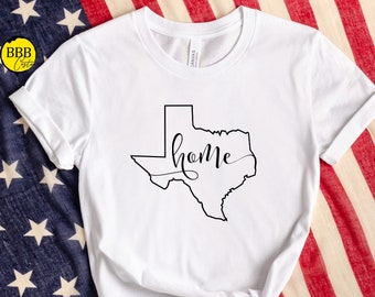 Texas Home Shirt, Lone Star State Shirt, Home State Shirt, Texas Tee, Texas T-shirt, Texas Love