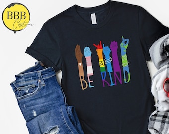 Be Kind Sign Language Shirt, Rainbow Be Kind, Equality Shirt, Human Rights Shirt, Anti-Racism Shirt, Love Shirt Sign Language