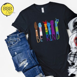 Be Kind Sign Language Shirt: Rainbow Equality Human Rights Tee
