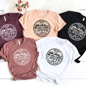 Camping Is Our Favorite Season Shirt: RV & Hiking Tee