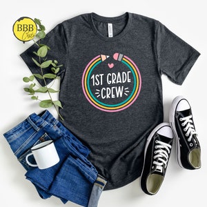 First Grade Crew Shirt, Last Day of School Shirt, Back To School Shirt, 1st Grade Student Shirt, First Grade Shirt,First Grade Teacher Shirt
