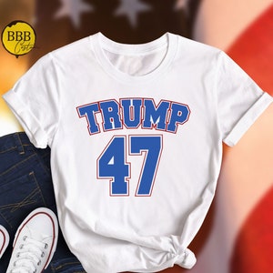Trump 47 Shirt, Trump 2024 Shirt, 47th President Tshirt, Republican Gifts, Make America Trump Again Tee, Voting Shirt, Election 2024 T-Shirt