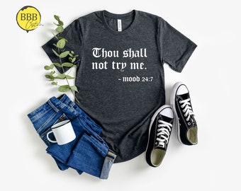 Thou Shall Not Try Me Shirt, Funny Mom Shirt, Gift for Wife, Mama Shirt, Gifts for Women