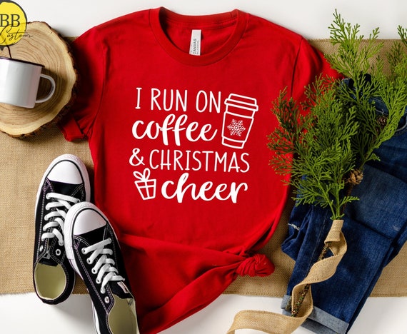 Coffee & Christmas Cheer Shirt, Holiday T-Shirt