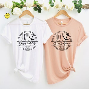 40th Birthday Cruise Shirt, Birthday Shirt, 40th Birthday Gift Shirt, 40th Birthday Cruise Shirt, Birthday Vacay Tee, Cruise Travel Shirt