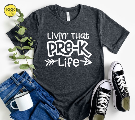 Pre-K Life Teacher T-Shirt Pre-K Life Teacher T-Shirt