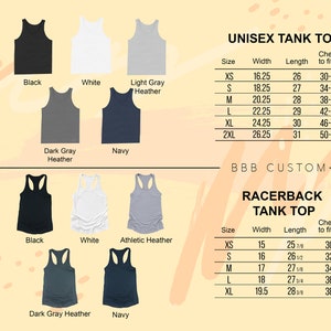 May include: A chart showing size charts for unisex tank tops and racerback tank tops. The chart shows the size, width, length, and chest measurements in inches. The tank tops are available in black, white, light gray heather, dark gray heather, navy, and athletic heather.