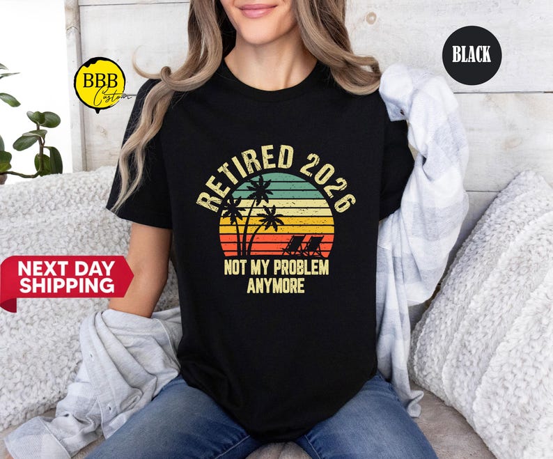 Retirement 2026 T-Shirt: Funny Retired Gift image 2