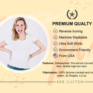 May include: A white t-shirt with a curved bottom hem and a subtle high-low hem. The t-shirt is made of 100% Airlume combed and ring-spun cotton, 32 Singles, 4.2 oz. The t-shirt is made in the USA and is machine washable, ultra soft, and environmentally friendly. The text "BBB CUSTOM" is printed on the bottom of the image.