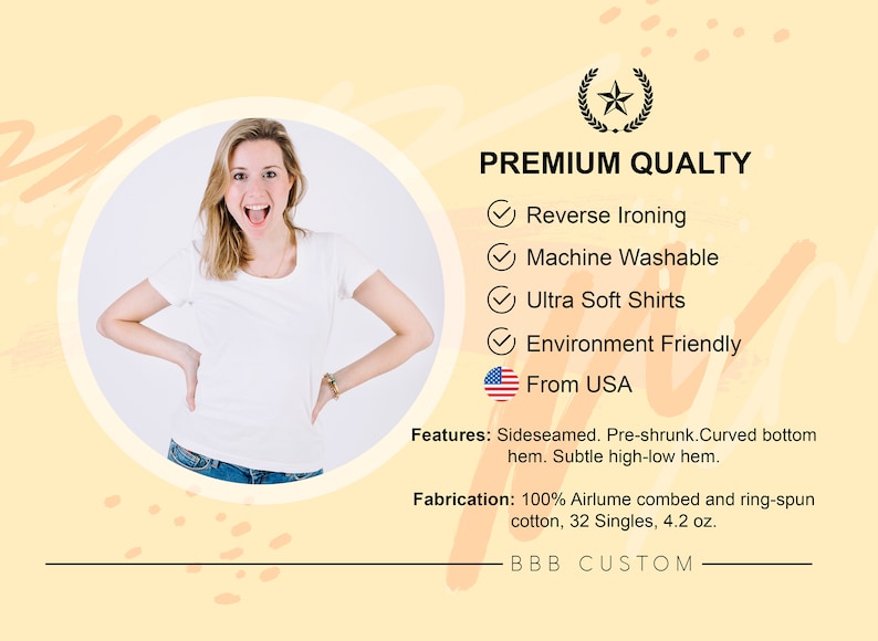 May include: A white t-shirt with a curved bottom hem and a subtle high-low hem. The t-shirt is made of 100% Airlume combed and ring-spun cotton, 32 Singles, 4.2 oz. The t-shirt is made in the USA and is machine washable, ultra soft, and environmentally friendly. The text "BBB CUSTOM" is printed on the bottom of the image.