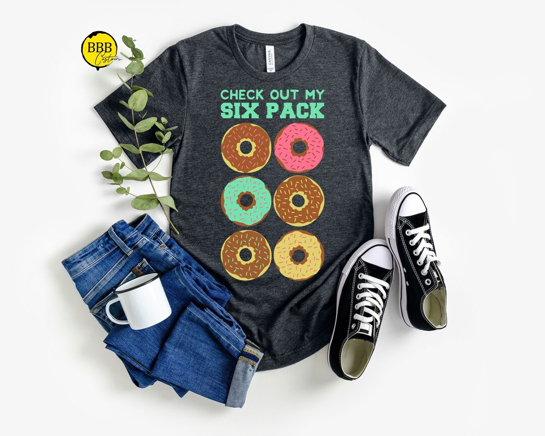 Donut Six Pack Shirt, Workout Shirt, Donut Gifts, Funny Shirt ...