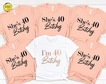 40th Birthday Shirt, I'm Fourty Bitch Shirt, 40th Birthday Shirt, 40 and Fabulous, Forty Shirt, 40 Af Shirt Shirt, 40th Birthday Shirts
