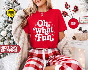 Oh What Fun Shirt: Christmas Party Tee, Xmas Quote Gift