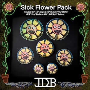 May include: A set of "Sick Flower" themed stickers and buttons. The set includes two 2-inch vinyl stickers, one 2-inch button, and two 1.25-inch buttons. The stickers and buttons feature a cartoon flower with a creepy face.