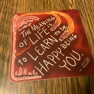 Quote 003 Learning to be Happy Illustration 3 Vinyl Sticker The Art of JDB Wisdom Knowledge Artist Meaning of Life Humanity Eye Popping image 1