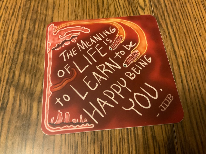 Quote 003 Learning to be Happy Illustration 3 Vinyl Sticker The Art of JDB Wisdom Knowledge Artist Meaning of Life Humanity Eye Popping image 1