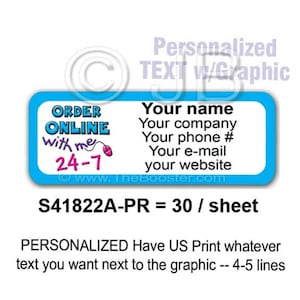 May include: A white background with a blue-bordered rectangle containing text. The text includes "ORDER ONLINE with me 24-7" and "Your name, company, phone #, e-mail, website". The image also states "Personalized TEXT w/Graphic".