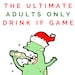 see more listings in the Adult Drinking Games section