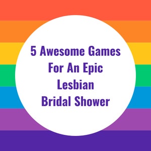 Lesbian Bachelorette Party Game - LGBTQ Wedding -Lesbian Bridal Shower Games - LGBTQ Brides - Gay Wedding