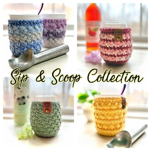 May include: The image showcases a collection of crocheted cup cozies in various colors, including blue, purple, pink, green, and yellow. The text "Sip & Scoop Collection" is displayed. An ice cream scoop is also visible.