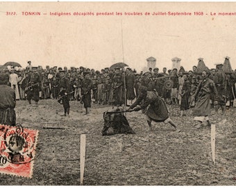 CPA Postcard Viet nam TONKIN Asia Indigenous Decapitated during the unrest of July September 1908 The Fatal Moment
