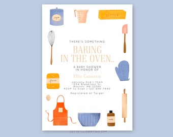 May include: A baby shower invitation with a baking theme. The invitation features a variety of baking supplies, including a whisk, a rolling pin, a measuring cup, a spatula, a mixing bowl, a jar of sugar, a stick of butter, a jar of flour, an apron, a bottle of vanilla extract, and oven mitts. The text on the invitation reads "There's something baking in the oven... A baby shower in honour of Ellie Cameron. January 2nd 10am 1234 Breakfast St. Boston, MA 12345 RSVP to Evan | 123-456-7890 Registered at Target Joy of Celebrating.com"