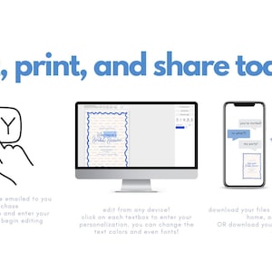 May include: A digital illustration showing a computer screen, a smartphone, and a mailbox. The computer screen shows a customizable invitation template. The smartphone shows a digital invitation. The mailbox shows a printed invitation. The text on the image reads "edit, print, and share today!" and "BUY".