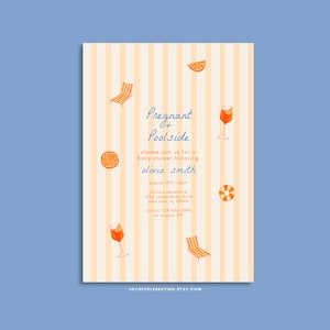 May include: A peach-colored baby shower invitation with orange and white stripes. The text reads "Pregnant + Poolside" and includes details for a baby shower honoring Olivia Smith.